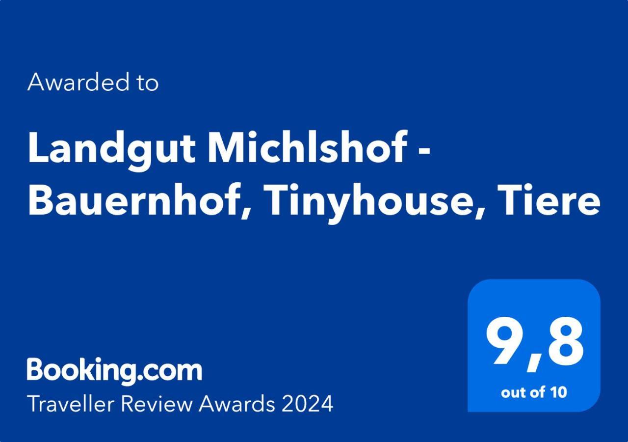 Landgut Michlshof - Bauernhof, Tinyhouse, Tiere